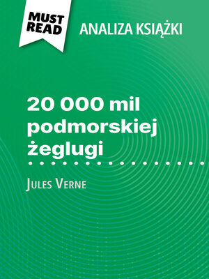 cover image of 20 000 mil podmorskiej żeglugi książka Jules Verne (Analiza książki)